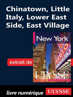 cover image of Chinatown, Little Italy, Lower East Side, East Village